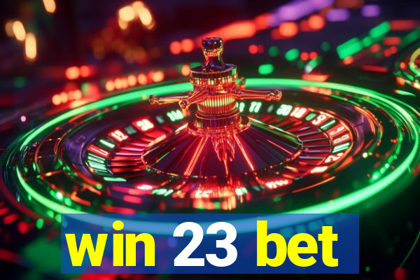 win 23 bet